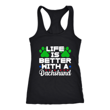 Load image into Gallery viewer, Life Is Better With A Dachshund Ladies Racerback Tank Multi Colors Free Shipping