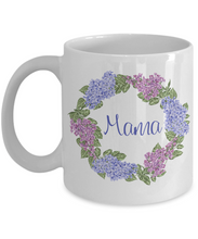 Load image into Gallery viewer, MAMA Lilacs Family Mug 11oz/15oz Shipping Included
