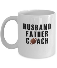 Load image into Gallery viewer, Husband Father Football Coach Mug 11oz/15oz Shipping Included