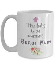 Load image into Gallery viewer, This Lady is Awesome BONUS MOM 11oz/15oz Mug Shipping Included