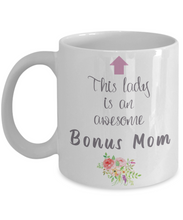 Load image into Gallery viewer, This Lady is Awesome BONUS MOM 11oz/15oz Mug Shipping Included