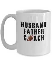 Load image into Gallery viewer, Husband Father Football Coach Mug 11oz/15oz Shipping Included