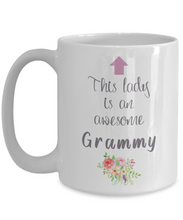 Load image into Gallery viewer, This Lady is an Awesome GRAMMY Mug 11oz/15oz Shipping Included