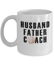 Load image into Gallery viewer, Husband Father Coach Baseball 11oz/15oz Shipping Included