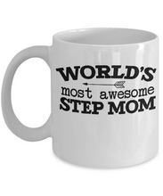Load image into Gallery viewer, World's Most Awesome Step Mom Stepmom Mug, Shipping Included