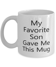 Load image into Gallery viewer, My Favorite Son Gave Me This Mug Shipping Included