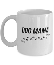 Load image into Gallery viewer, Dog Mama 11 oz Mug Shipping Included