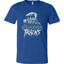 Load image into Gallery viewer, I Still Play With Trains, Unisex Men's T-Shirt, Multiple Colors, Extended Sizes, Free Shipping