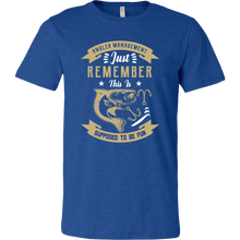 Load image into Gallery viewer, Angler Management - Fishing is Supposed to Be Fun Unisex T-Shirt, Extended Sizes, Shipping Included