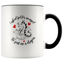 Load image into Gallery viewer, I Asked God For an Angel, Sent a Dragon, 11oz Color Accent Ceramic Mug, Multi Colors, Free Shipping