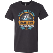 Load image into Gallery viewer, Fishing - As Long As She Swallows..., Extended Sizes, Multi Colors, Shipping Included