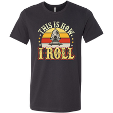 Load image into Gallery viewer, This is How I Roll - Unisex Mens T-Shirt, Multiple Darker Colors, Extended Sizes, Shipping Included