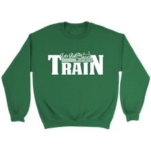 Load image into Gallery viewer, Let's Roll Train Unisex Sweat Shirt Multi Colors Extended Sizes Shipping Included