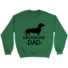 Load image into Gallery viewer, Dachshund Dad Unisex Sweatshirt Multi Color Extended Sizes Free Shipping