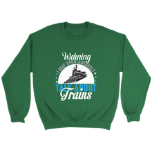 Load image into Gallery viewer, May Talk About Trains Unisex Sweat Shirt Multi Color Extended Sizes Shipping Included