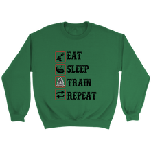 Load image into Gallery viewer, Eat Sleep Train Repeat Unisex Sweat Shirt Multi Colors Extended Sizes Shipping Included