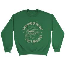 Load image into Gallery viewer, Train Hard Or Go Home Unisex Sweat Shirt Multi Color Extended Sizes Shipping Included