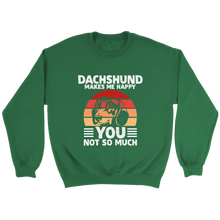 Load image into Gallery viewer, Dachshund Makes Me Happy Unisex Sweatshirt Multi Color Extended Sizes Free Shipping