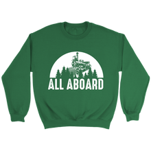 Load image into Gallery viewer, All Aboard Locomotive Unisex Sweat Shirt Multi Colors Extended Sizes Shipping Included