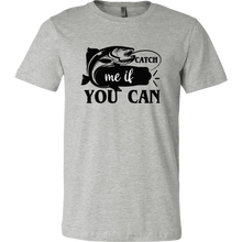 Load image into Gallery viewer, Catch Me If You Can Fishing T-Shirt Men's Unisex, Multi Colors, Extended Sizes, Shipping Included