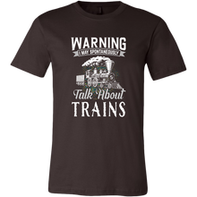 Load image into Gallery viewer, May Spontaneously Talk About Trains - Unisex Men's T-Shirt, Multiple Colors, Extended Sizes, Shipping Included