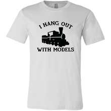 Load image into Gallery viewer, I Hang Out With Models Mens T-Shirt, Multiple Colors, Extended Sizes, Shipping Included