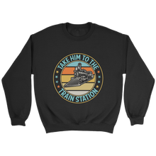 Load image into Gallery viewer, Take Him To The Train Station Unisex Sweat Shirt Multi Color Extended Sizes Shipping Included