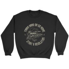 Load image into Gallery viewer, Train Hard Or Go Home Unisex Sweat Shirt Multi Color Extended Sizes Shipping Included