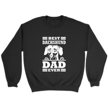 Load image into Gallery viewer, Best Dachshund Dad Ever Unisex Sweatshirt Multi Color Extended Sizes Free Shipping
