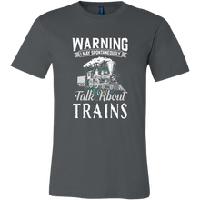 Load image into Gallery viewer, May Spontaneously Talk About Trains - Unisex Men's T-Shirt, Multiple Colors, Extended Sizes, Shipping Included
