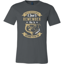 Load image into Gallery viewer, Angler Management - Fishing is Supposed to Be Fun Unisex T-Shirt, Extended Sizes, Shipping Included
