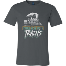 Load image into Gallery viewer, I Still Play With Trains, Unisex Men's T-Shirt, Multiple Colors, Extended Sizes, Free Shipping
