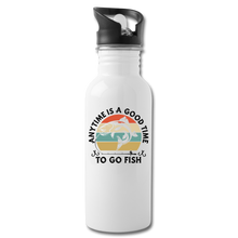 Load image into Gallery viewer, Anytime Good Time to Go Fish 20 oz Water Bottle, Silver or White, Shipping Included - white