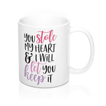 Load image into Gallery viewer, STOLE MY HEART Valentine Amour Sweetie Mug 11oz/15oz Shipping Included