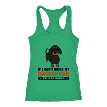 Load image into Gallery viewer, If I Can't Bring My Dachshund Ladies Racerback Tank Multi Colors Free Shipping
