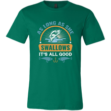 Load image into Gallery viewer, Fishing - As Long As She Swallows..., Extended Sizes, Multi Colors, Shipping Included