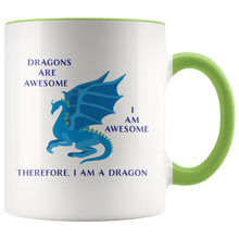 Load image into Gallery viewer, Dragons Are Awesome, I am a Dragon - 11oz Accent Color Mug, Multi Colors, Shipping Included