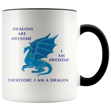 Load image into Gallery viewer, Dragons Are Awesome, I am a Dragon - 11oz Accent Color Mug, Multi Colors, Shipping Included