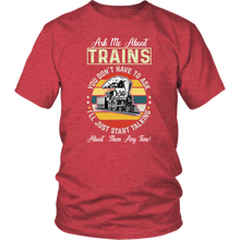 Load image into Gallery viewer, Ask Me About Trains Mens Unisex T-Shirt, Mutiple Colors, Extended Sizes, Shipping Included