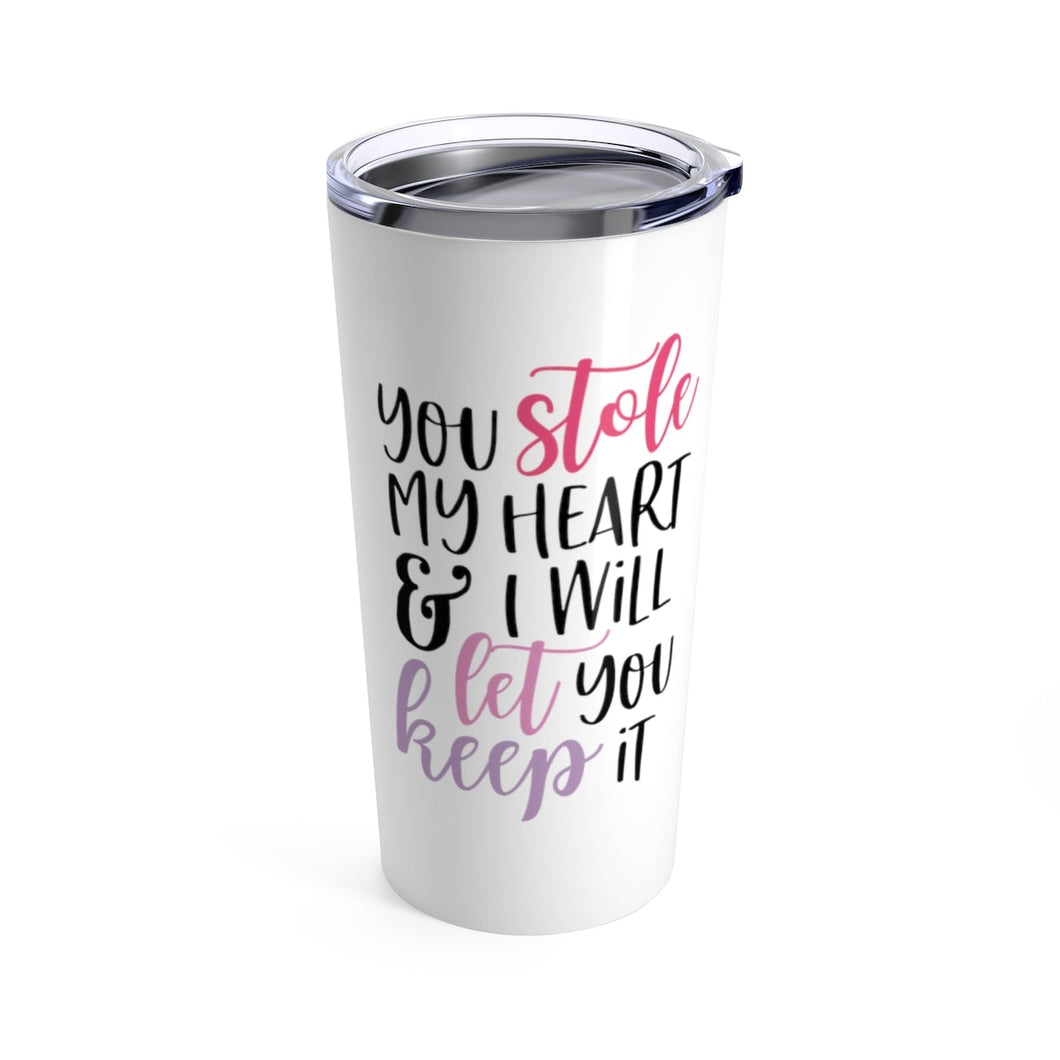 Tumbler STOLE MY HEART Multi Styles Insulated 20 oz Coffee Lover Valentine Car  Unisex Shipping Included