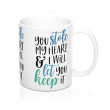 Load image into Gallery viewer, STOLE MY HEART Valentine Amour Sweetie Mug 11oz/15oz Shipping Included
