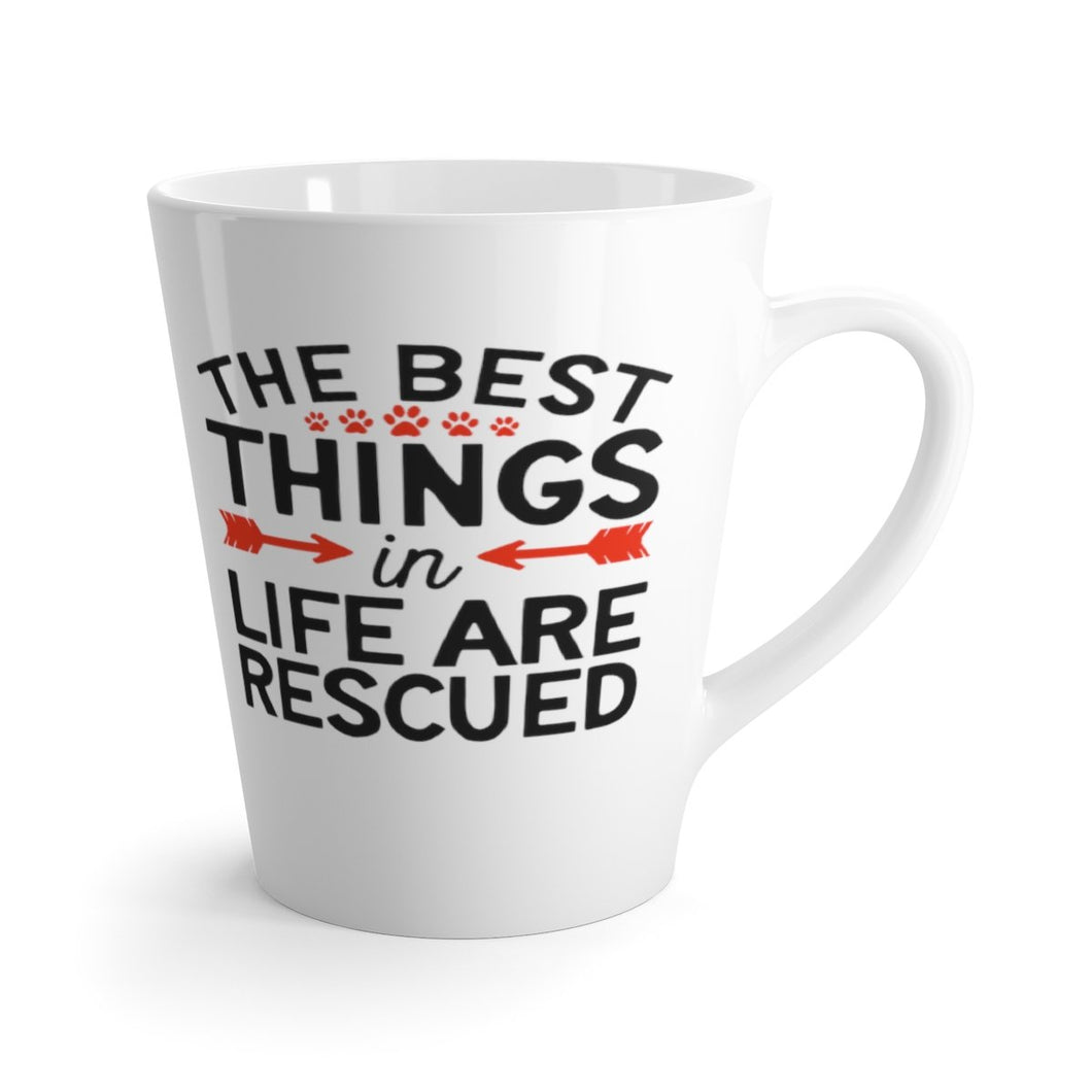 Latte Mug BEST THINGS IN LIFE ARE RESCUED 12 oz Shipping Included