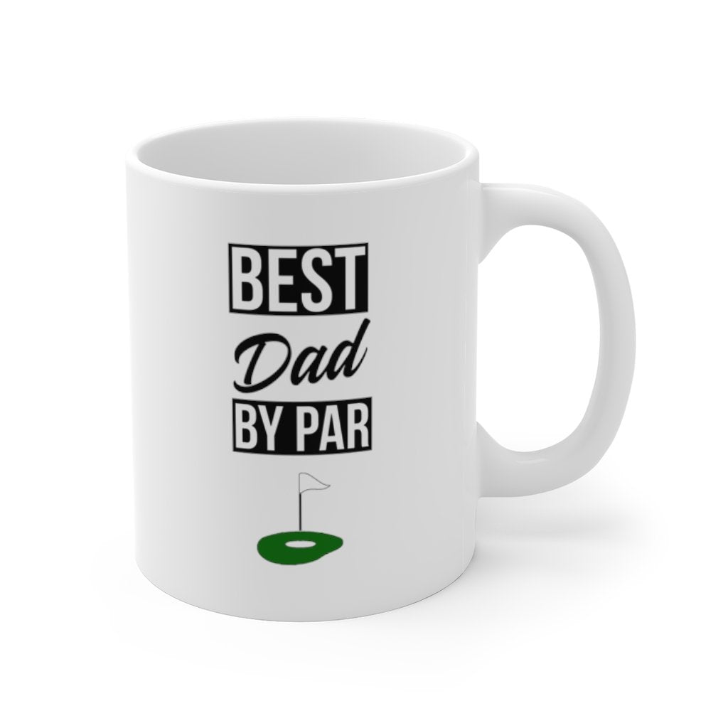 BEST DAD BY PAR Mug 11oz/15oz Golf Silly Gift Shipping Included