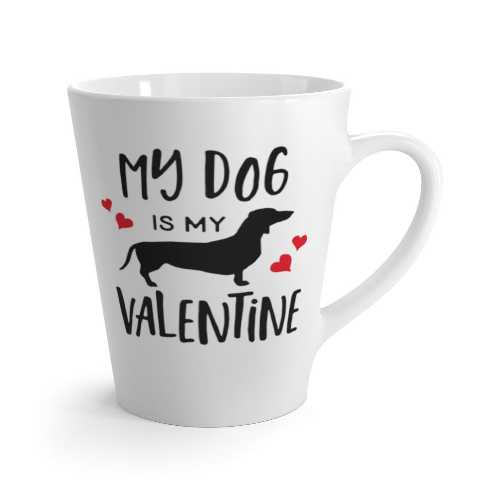 My Dachshund is My Valentine Latte Mug, 12 oz, Shipping Included