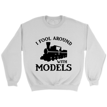 Load image into Gallery viewer, Fool Around With Models Locomotive Unisex Sweat Shirt Multi Colors Extended Sizes Shipping Included

