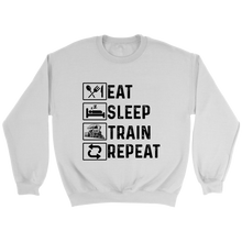 Load image into Gallery viewer, Eat Sleep Train Repeat Unisex Sweat Shirt Multi Colors Extended Sizes Shipping Included
