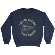 Load image into Gallery viewer, Train Hard Or Go Home Unisex Sweat Shirt Multi Color Extended Sizes Shipping Included
