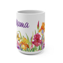 Load image into Gallery viewer, Mama Iris Garden Mug 11oz/15oz Woman Gift Shipping Included
