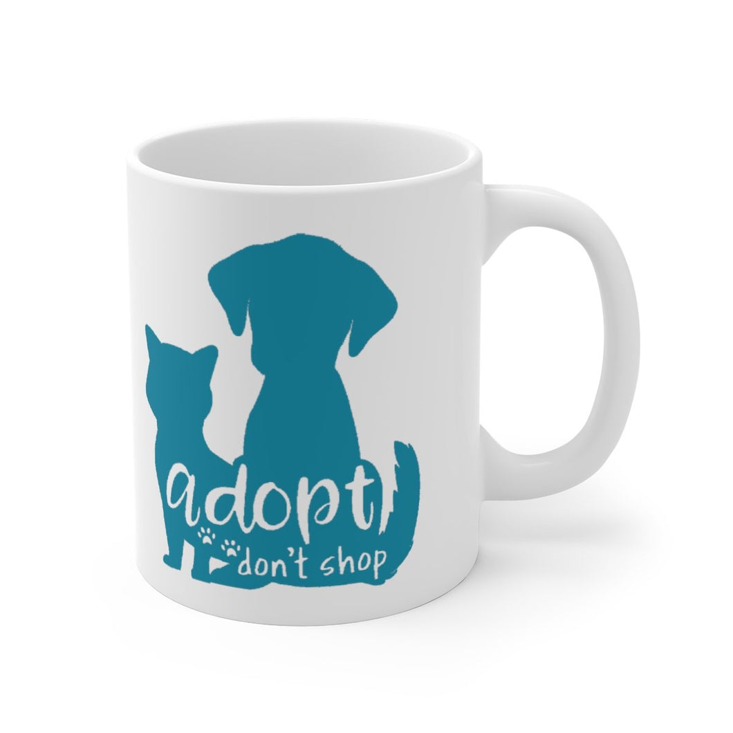 ADOPT DON'T SHOP Mug 11oz/15oz Shipping Included