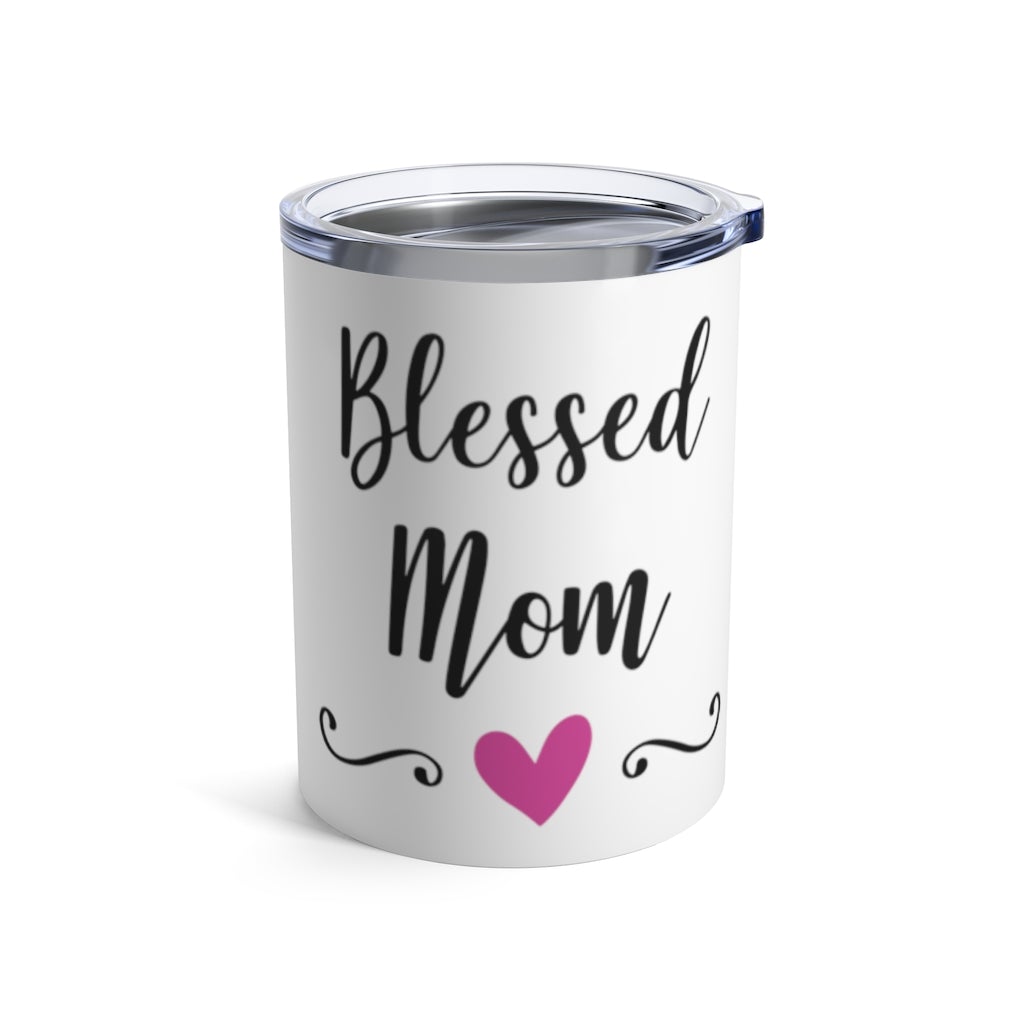 BLESSED MOM Insulated Tumbler 10oz Unisex Gift Mommy Mama Family Shipping Included
